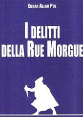 Libro "I delitti della Rue Morgue" di Edgar Allan Poe