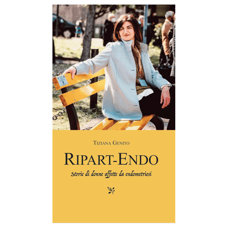 Libro "Ripart-Endo: storie di donne affette da endometriosi" di Tiziana  Genito 