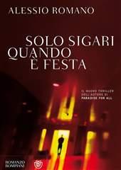 Libro "Solo sigari quando è festa" di Alessio Romano