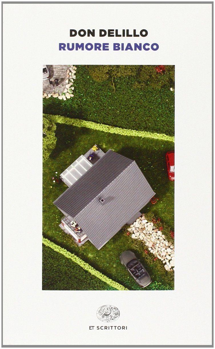 Libro "Rumore bianco" di Don DeLillo