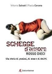 Libro "Schegge d’amore rosso dieci" di Paola Cerana