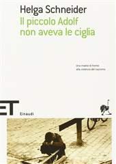 Libro "Il piccolo Adolf non aveva le ciglia" di Helga  Schneider