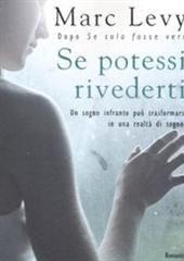 Libro "Se potessi rivederti" di Marc Levy