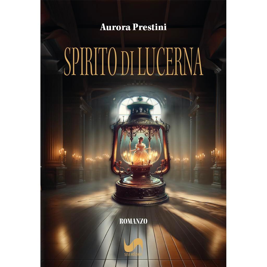 Libro "Spirito di Lucerna" di Aurora Prestini