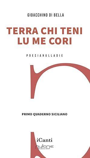 Libro "Terra chi teni lu me cori" di Gioacchino  Di Bella