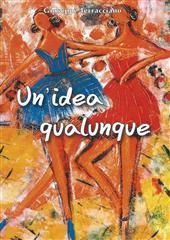 Libro "Un'idea qualunque" di Giuseppe Terracciano