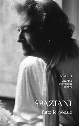 Libro "Tutte le poesie" di Maria Luisa Spaziani