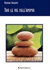 Libro "Tra le vie dell'anima" di Nunzia Valenti