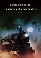 Libro "Il palazzo della mezzanotte" di Carlos Ruiz Zafon