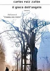 Libro "Il gioco dell'angelo" di Carlos Ruiz Zafon