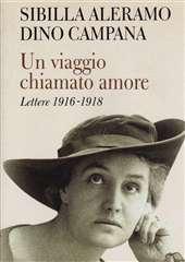 Libro "Un viaggio chiamato amore" di Dino Campana