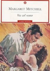 Libro "Via col vento" di Margaret Mitchell