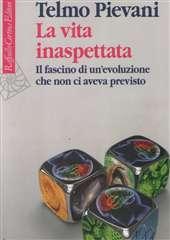 Libro "La vita inaspettata" di Telmo Pievani