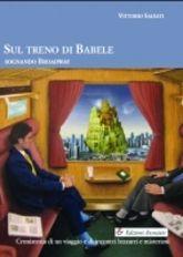 Libro "Sul treno di Babele. Sognando Broadway" di Vittorio Salvati