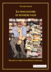 Libro "Lo spacciatore di pensieri falsi" di Vittorio Salvati