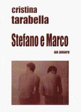 Libro "Stefano e Marco, un amore" di Cristina Tarabella