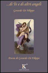 Libro "Di te e di altri angeli" di Gerardo Di Filippo