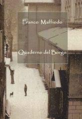 Libro "Quaderno del borgo" di Franco Maffiodo