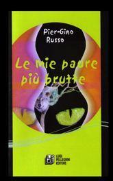 Libro "Le mie paure più brutte" di Pier Gino Russo