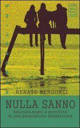 Libro "Nulla sanno" di Renato Bergonzi
