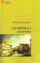 Libro "La Favola I - Eleonora" di Fabrizio Diotallevi