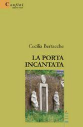 Libro "La porta incantata" di Cecilia Bertacche