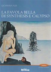 Libro "La favola bella di Synthesis e Calypso" di Giovanna Albi