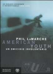 Libro "American Youth" di Phil LaMarche