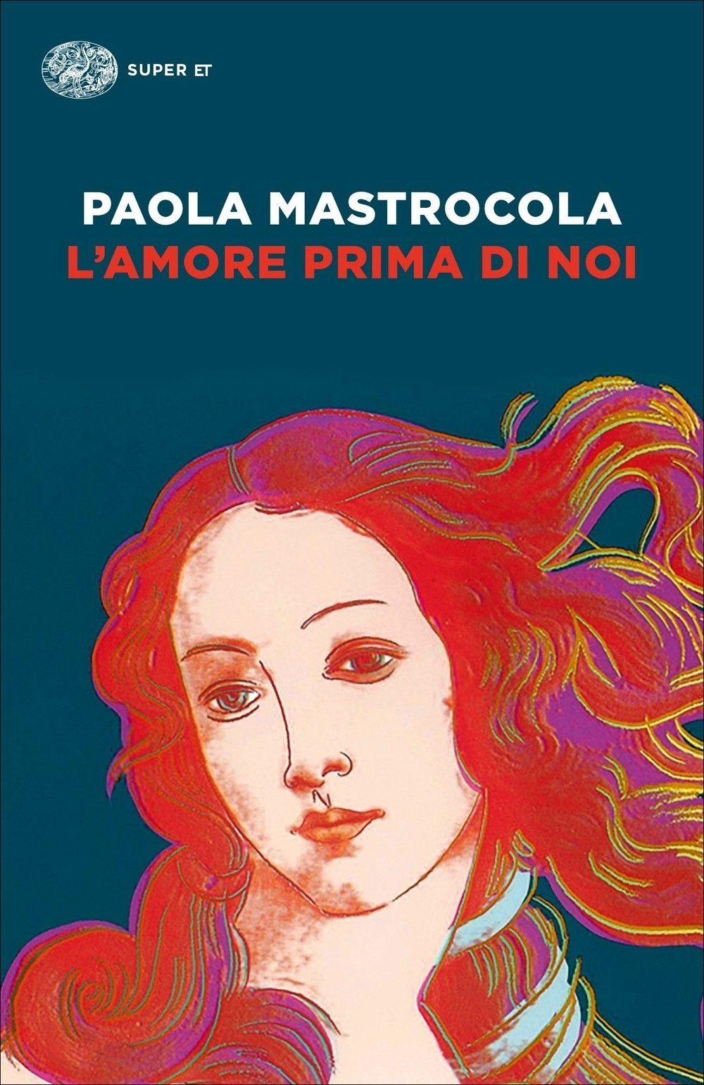 Libro "L'amore prima di noi" di Paola Mastrocola