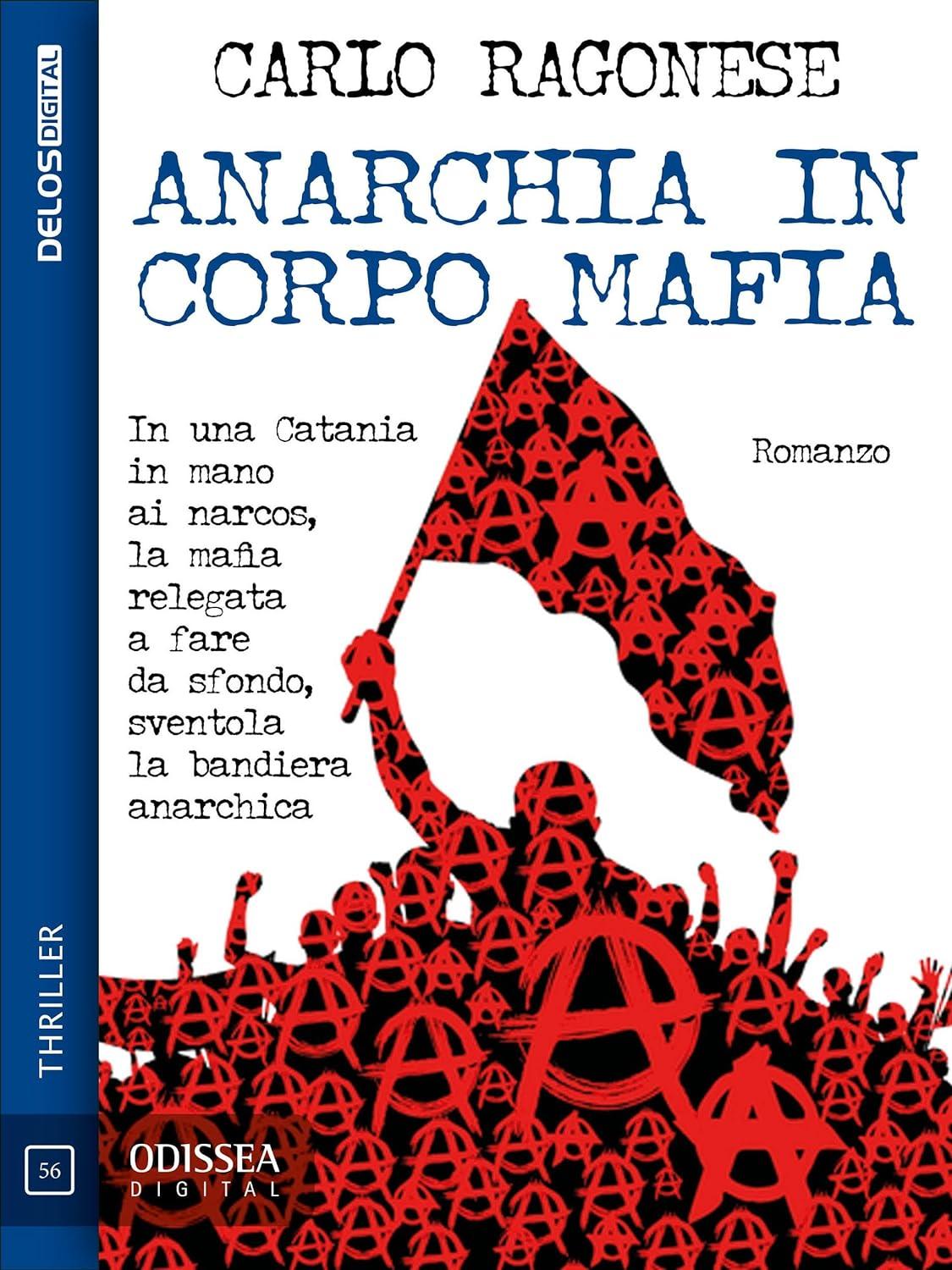 Libro "Anarchia in corpo mafia" di Carlo Ragonese
