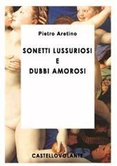 Libro "Sonetti lussuriosi e dubbi amorosi" di Pietro Aretino