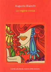 Libro "La regina rossa" di Augusta Bianchi