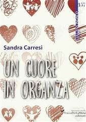 Libro "Un cuore in organza" di Sandra Carresi
