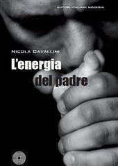 Libro "L'energia del padre" di Nicola Cavallini