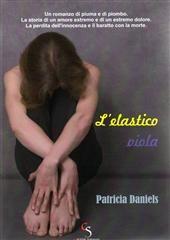 Libro "L'elastico viola" di Patricia Daniels