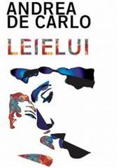 Libro "Leielui" di Andrea De Carlo
