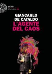 Libro "L'agente del caos" di Giancarlo De Cataldo