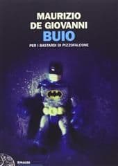 Libro " Buio per i bastardi di Pizzofalcone" di Maurizio De Giovanni Libro " Buio per i bastardi di Pizzofalcone" di Maurizio De Giovanni