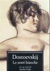 Libro "Le notti bianche " di Fedor Michailovic Dostoevskij