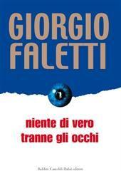 Libro "Niente di vero tranne gli occhi" di Giorgio Faletti