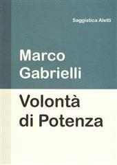 Libro "Volontà di potenza" di Marco Gabrielli