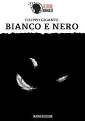 Libro "Bianco e nero" di Filippo Gigante
