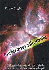 Libro "Parleremo alle stelle" di Paolo Goglio