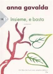 Libro "Insieme, e basta" di Anna Gavalda