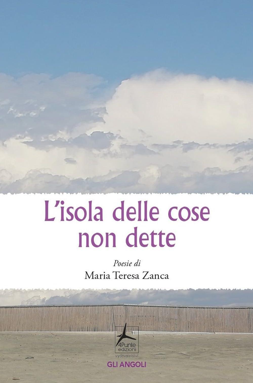 Libro "L'isola delle cose non dette" di Maria-Teresa Zanca