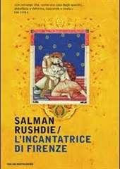 Libro "L'incantatrice di Firenze" di Salman Rushdie