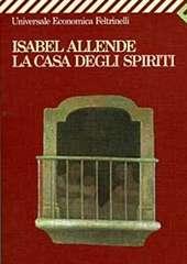 Libro "La casa degli spiriti" di Isabel Allende