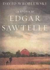 Libro "La storia di Edgar Sawtelle" di David Wroblewski