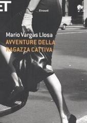 Libro "Avventure della ragazza cattiva " di Mario Vargas Llosa