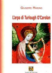 Libro "L'arpa di Turlough O'Carolan " di Giuseppe Marino
